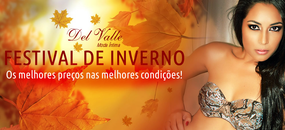 promocao_festival_inverno2013_del_valle_moda_intima_melhores_precos_em_juruaia_capital_lingerie